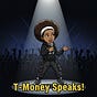T-Money Speaks!'s avatar