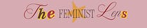 The Feminist Lens