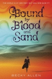 Bound by Blood and Sand by Becky Allen Bound by Blood and Sand by Becky Allen