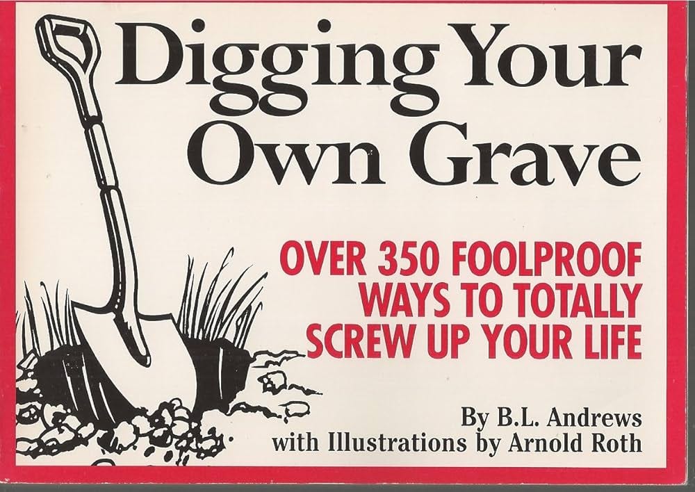 Digging Your Own Grave: Andrews, B. L., Roth, Arnold: 9780312953584:  Amazon.com: Books