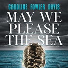 MAY WE PLEASE THE SEA: Chapter One