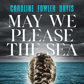 MAY WE PLEASE THE SEA: Chapter One