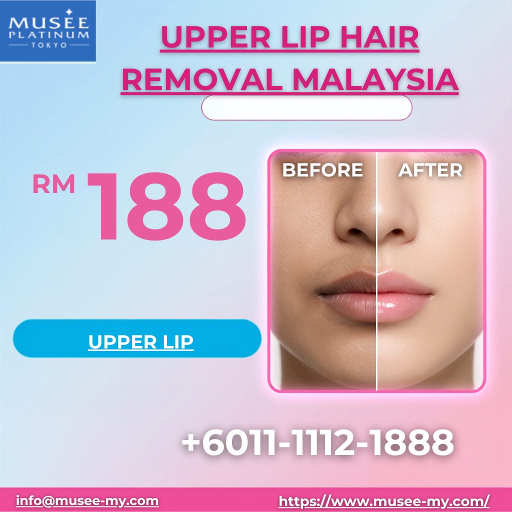 upper lip hair removal malaysia