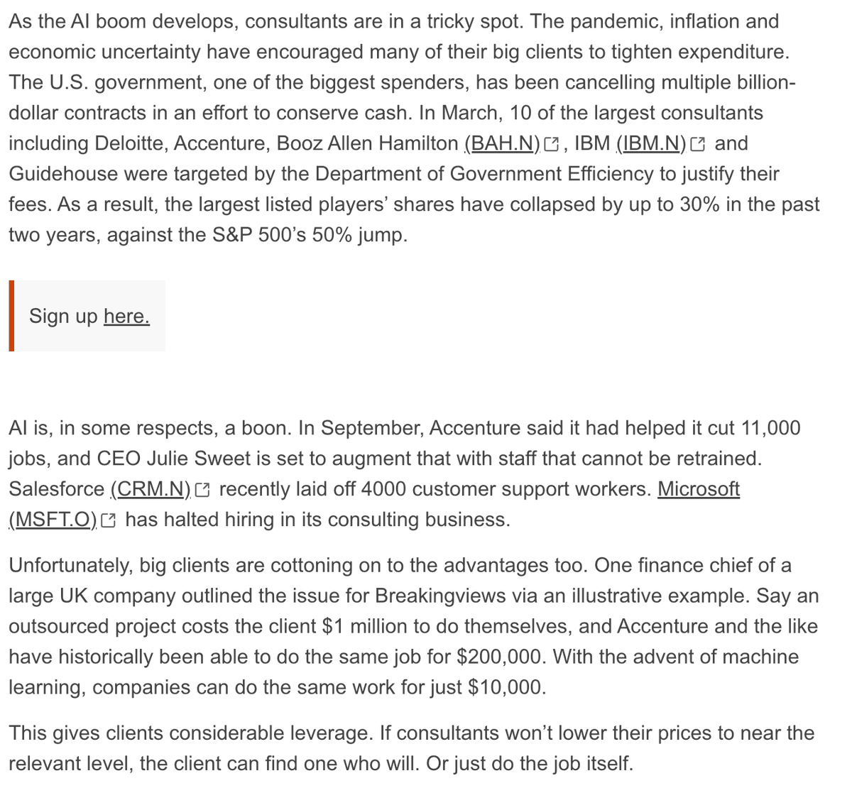 Screenshot of a Reuters article text discussing challenges in the consulting industry due to AI boom, pandemic effects, inflation, and economic uncertainty. It mentions firms like Deloitte, Accenture, Booz Allen Hamilton, and others facing share collapses and hiring halts. Details on government spending cuts, Accenture helping with job cuts at Salesforce and CRM, and Microsoft pausing consulting hires. Explains cost comparisons for in-house vs consulting projects, with figures like 1 million dollars vs 10 thousand dollars using machine learning.