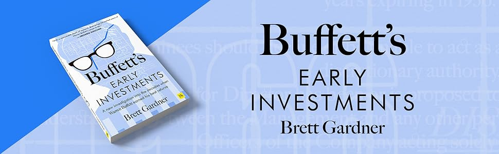 Buffett's Early Investments: A new investigation into the decades when  Warren Buffett earned his best returns eBook : Brett Gardner: Amazon.in:  Kindle Store