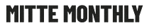 Mitte Monthly