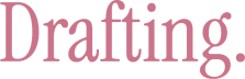 Drafting