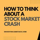 How to Think About a Stock Market Crash