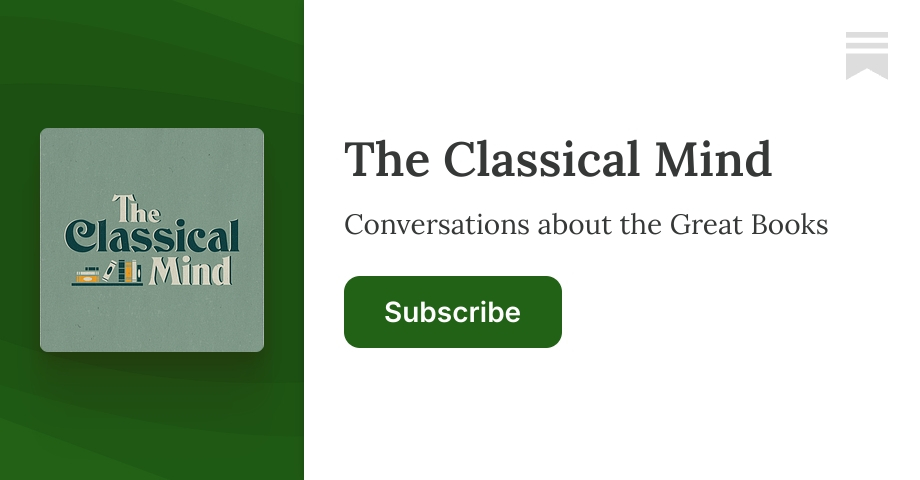 The Classical Mind | Wesley Walker | Substack