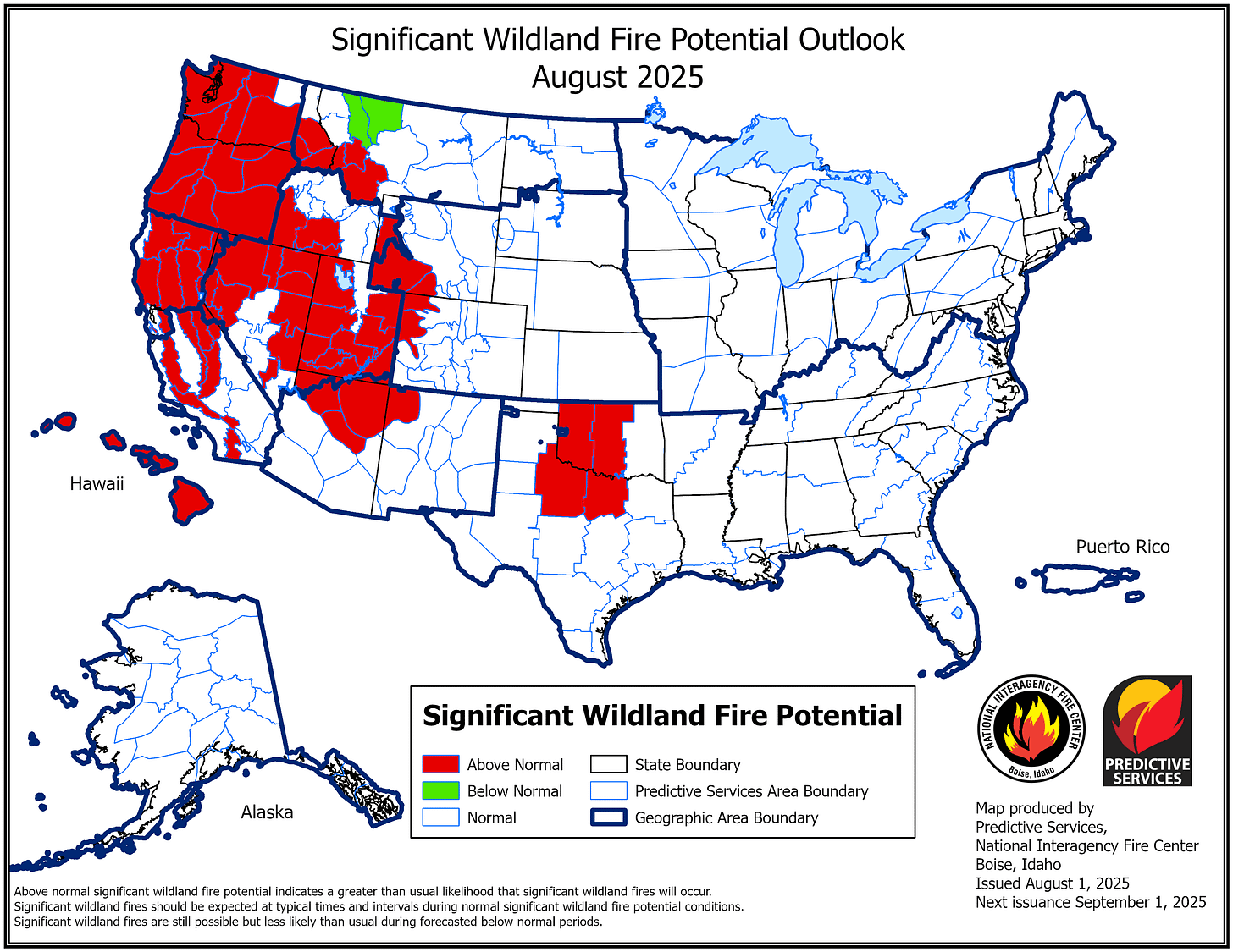 Hawaii is likely to see above-normal potential for significant wildland fires from now through the end of October, according to the National Interagency Fire Center (NIFC). NIFC also predicts above-normal risk of Wildland fires in much of the West and a portion of the Southern Plains this month. A small portion of Northern Montana has below-normal risk of significant wildfire. In September, this risk is reduced to areas west of the Rocky Mountains, and in October risk of significant wildland fires is further reduced to portions of coastal California and Oregon. 