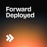Forward Deployed