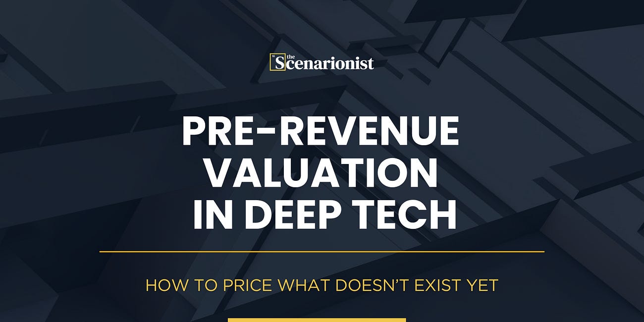 Pre-Revenue Valuation in Deep Tech: How to Price What Doesn’t Exist Yet — Chapter 2