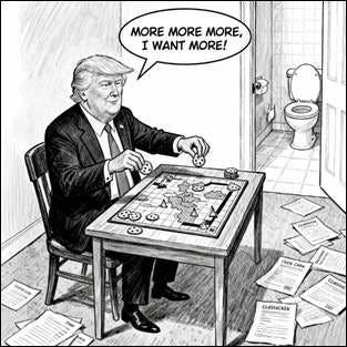 Trump cartoon playing Risk, grabbing cookies, with 'More more more, I want more!' speech bubble.
