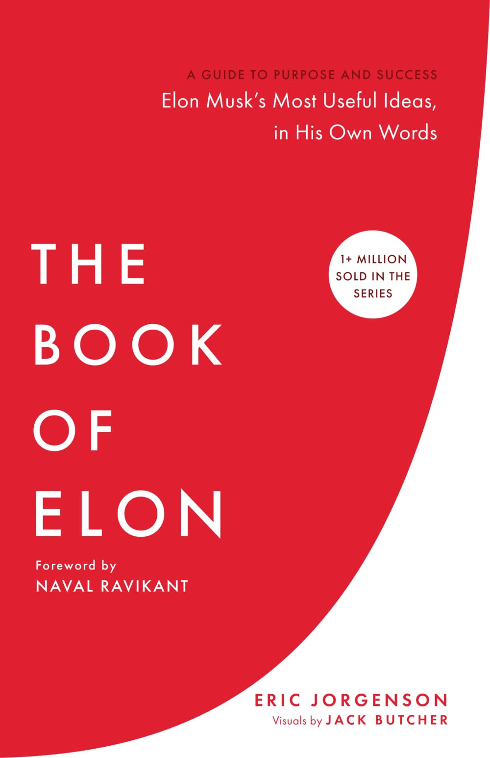 The Book of Elon: A Guide to Purpose and Success: Jorgenson, Eric,  Ravikant, Naval: 9781544550749: Books - Amazon.ca