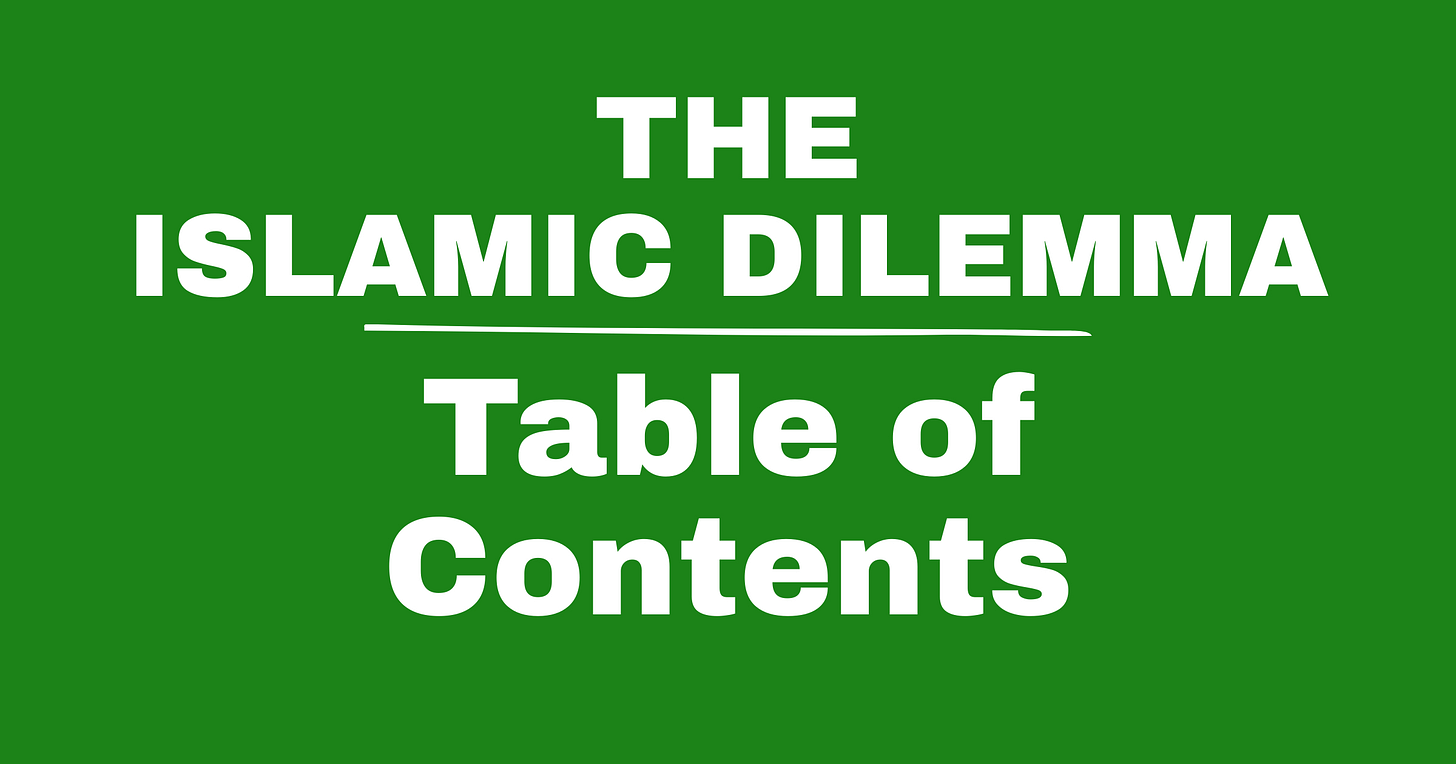 The Islamic Dilemma: A Roadmap to This Series Table of Contents The Islamic Dilemma: A Roadmap to This Series Table of Contents