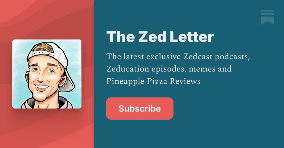 The Zed Letter | Substack