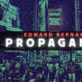 Edward Bernays' Propaganda