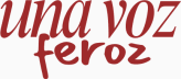 Una voz feroz