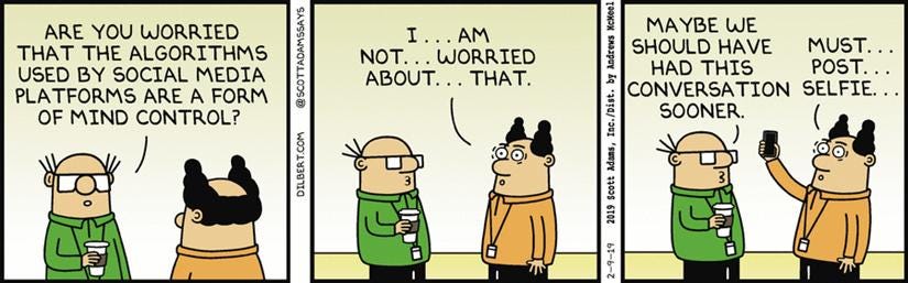 Social Media Mind Control - Dilbert by Scott Adams Social Media Mind Control - Dilbert by Scott Adams
