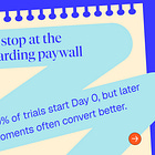 Don’t stop at the onboarding paywall