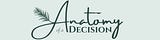 Anatomy of a Decision by Louise Morris