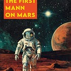 The First Mann on Mars - Chapter Nine