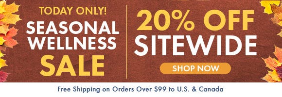 Seasonal Wellness Sale - 20% Off Sitewide