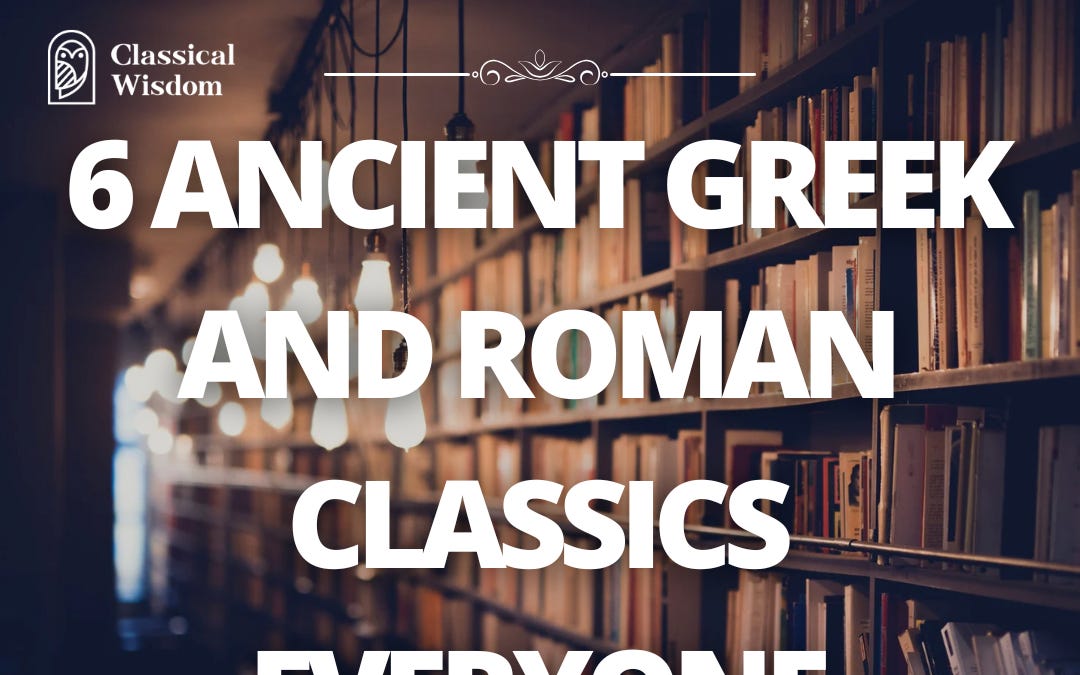 The 6 Ancient Greek and Roman Classics Everyone Should Read