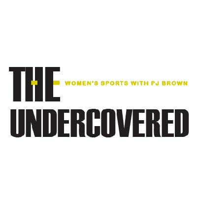 The Undercovered: Women's sports with PJ Brown