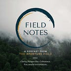 The Aperture Field Notes