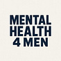 Mental Health 4 Men's avatar