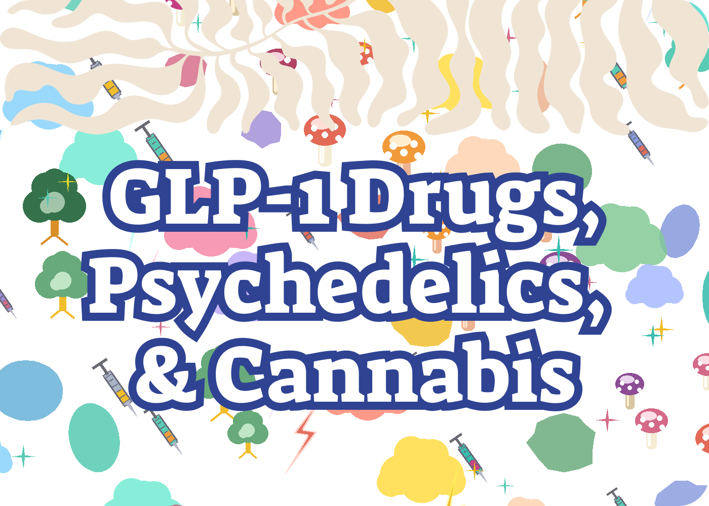 glp 1 and cannabis GLP-1 Drugs, Psychedelics & Cannabis: What Midlife Women Need to Know
