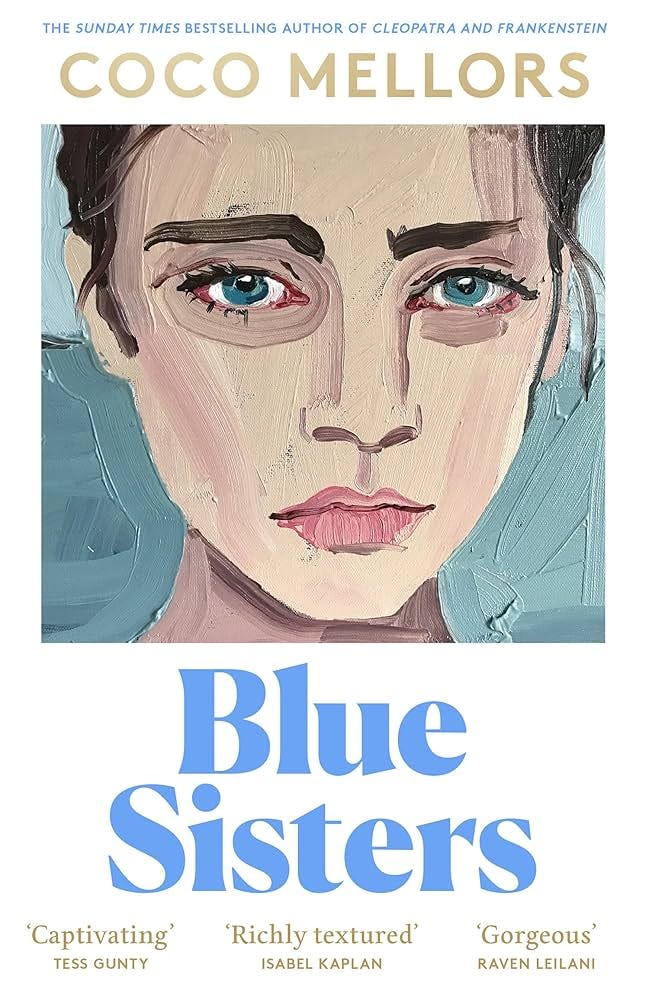 Blue Sisters: The instant top ten bestseller from the author of Cleopatra  and Frankenstein eBook : Mellors, Coco: Kindle Store - Amazon.com