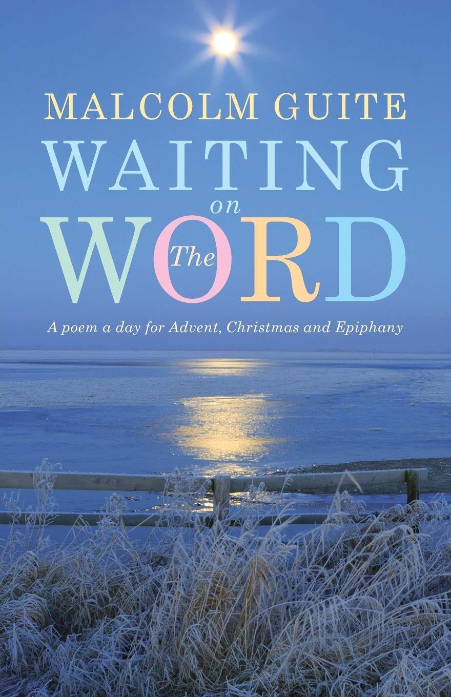 Waiting on the Word: A Poem a Day for Advent, Christmas and Epiphany [Book]