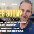 When to Expect Charges in the Julian Willis and Mark Hein Investigations