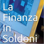La Finanza in Soldoni 