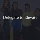 Firm for the Culture | I Don't Know How to Delegate.