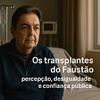 Faustão, saúde e a fila que é igual para todos