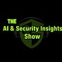 THE AI & Security Insights Show