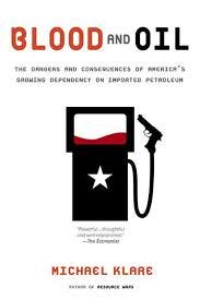 Blood and Oil: The Dangers and ...