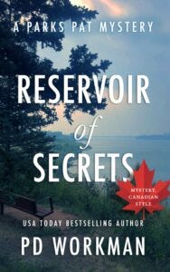 Reservoir of Secrets, a parks pat mystery by P.D. Workman police procedural