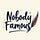 Nobody Famous