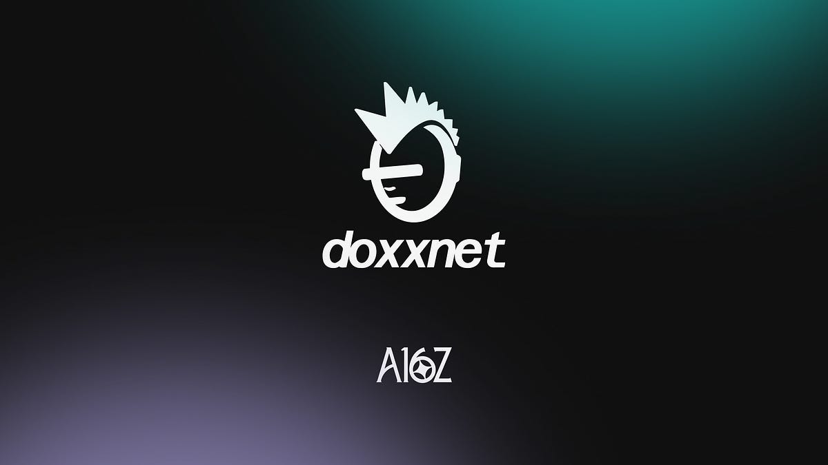 a16z 领投 doxxnet A 轮，为人和 AI 智能体构建平行私有网络