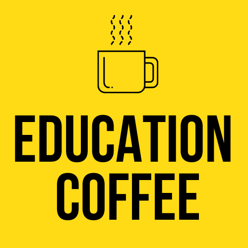 Education Coffee