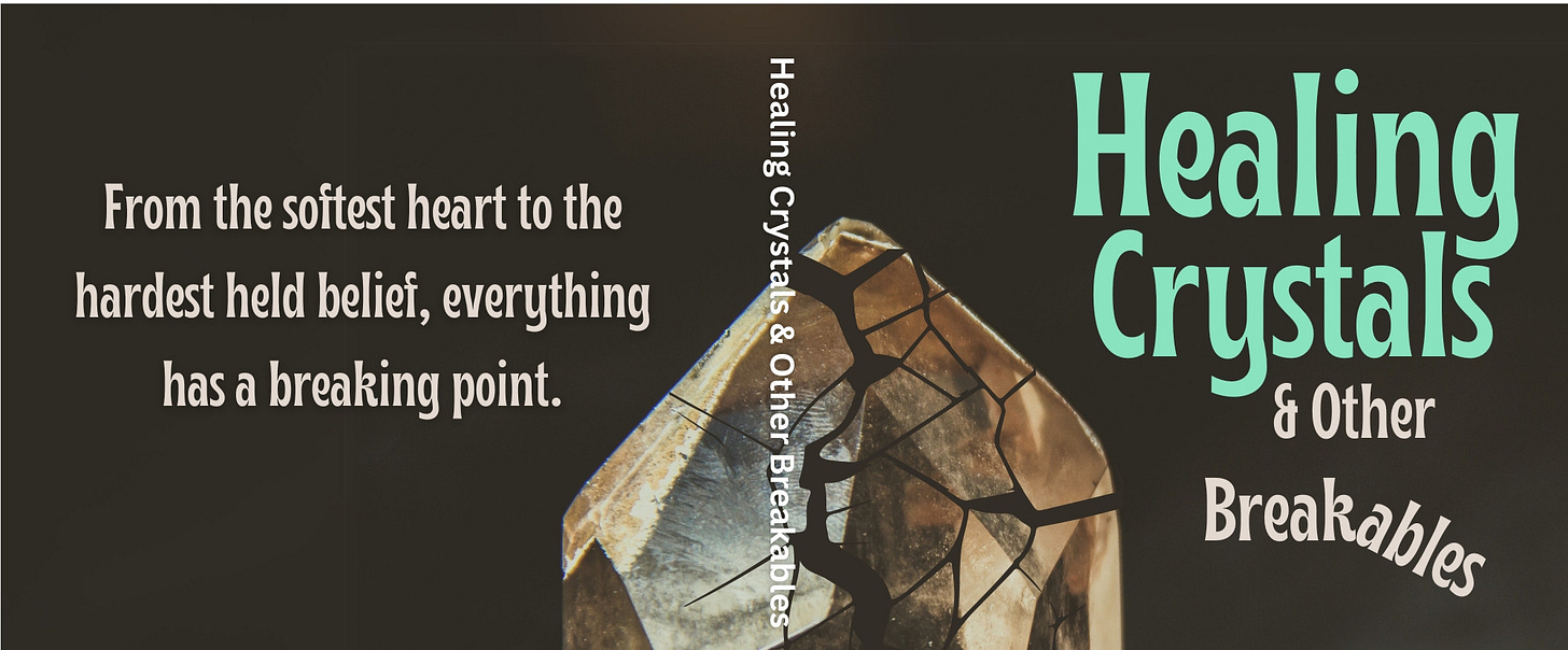 a top crop of the fantasy short story collection, Healing Crystals and Other Breakables, by Gwen Tolios