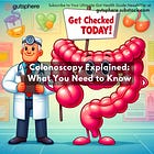 Colonoscopy Explained: What You Need to Know(Part 2/10)