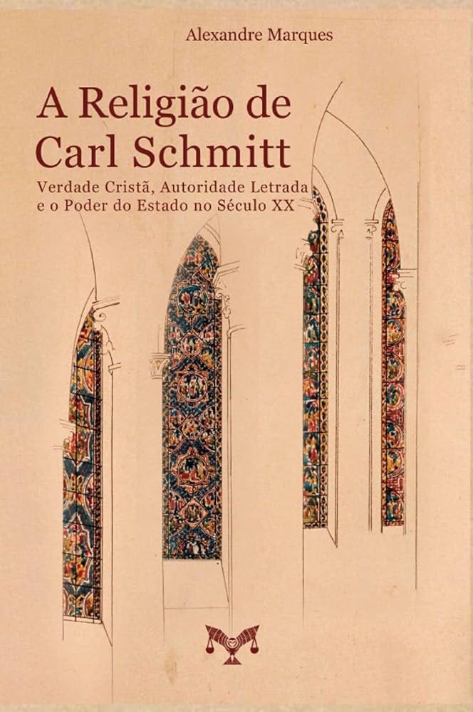 A Religião de Carl Schmitt | Amazon.com.br