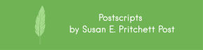 Postscripts by Susan E. Pritchett Post