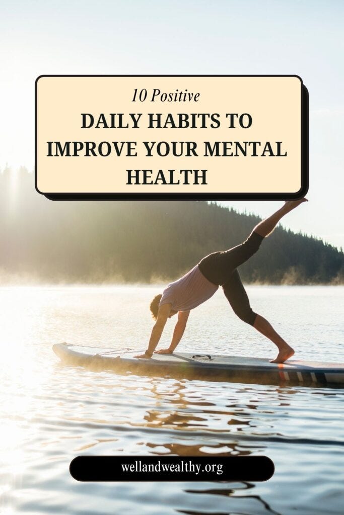 10 Daily Habits To Improve Your Mental Health