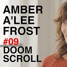Doomscroll: Amber A'Lee Frost